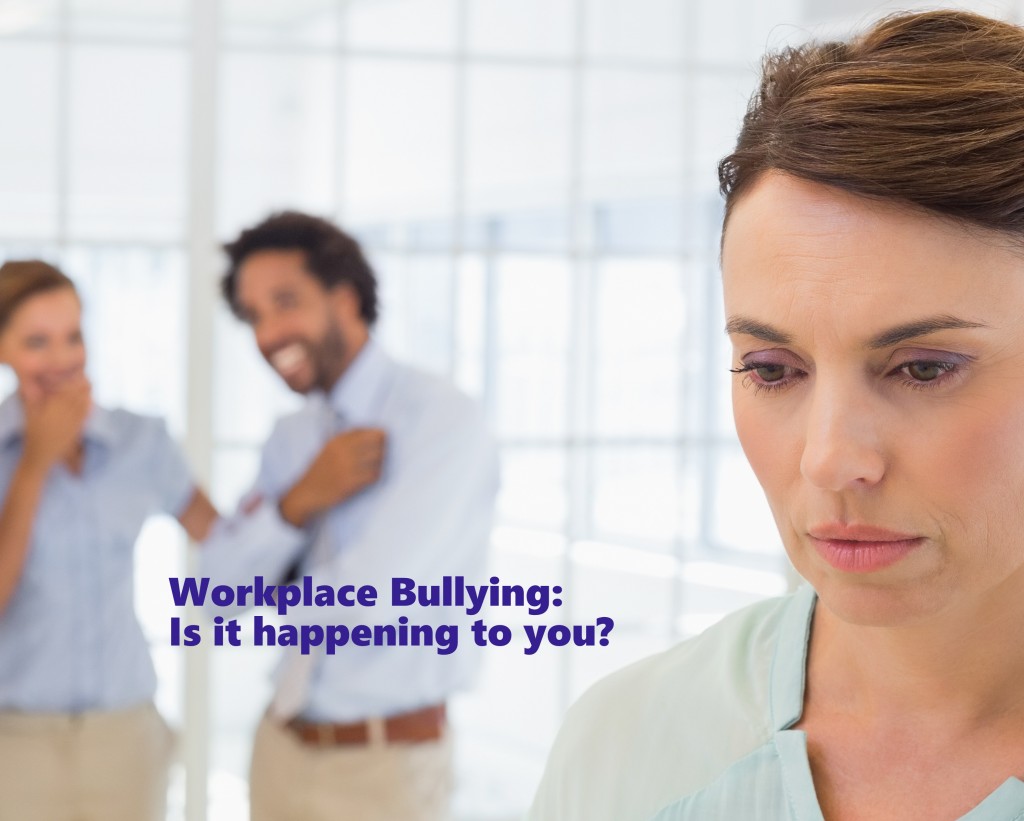 Workplace Bullying: Is it happening to you? - Ahead Psychology